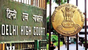 Delhi High Court: ‘सहमति से यौन संबंध बनाने के बाद रेप का आरोप गलत’, जानें पूरा मामला