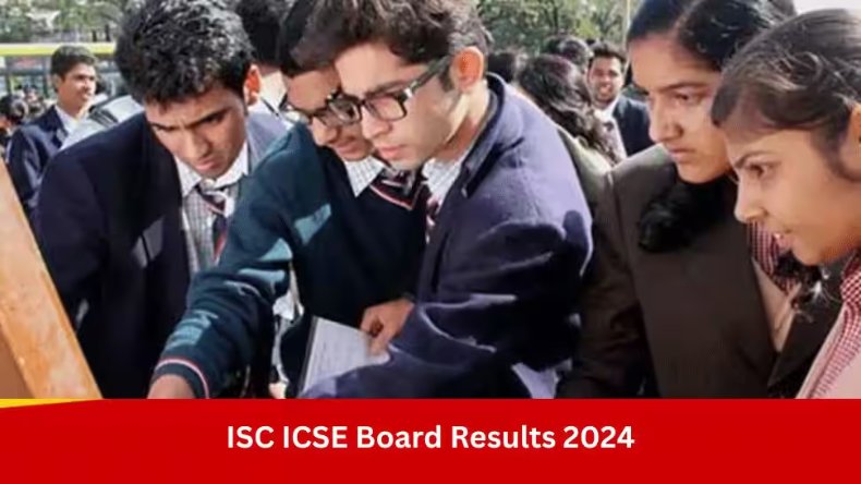 CISCE Result 2024: आईसीएसई ने जारी किया 10वीं और 12वीं का रिजल्ट, लड़कियों ने दिखाया दम