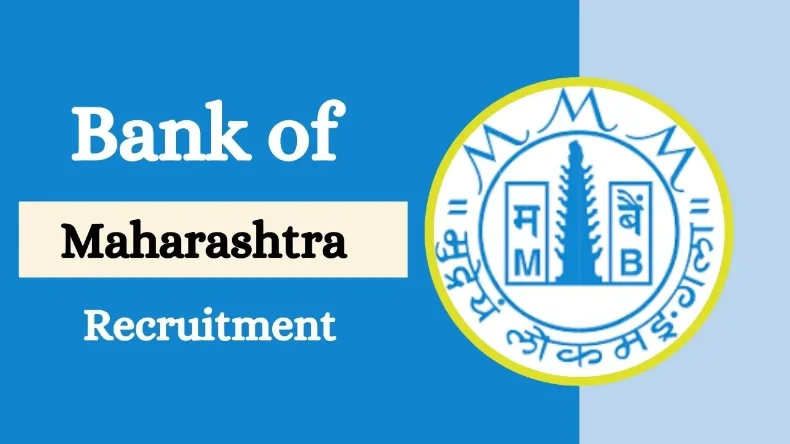 बैंक ऑफ महाराष्ट्र में अपरेंटिसशिप के लिए आवेदन आमंत्रित, 600 रिक्त पदों पर भर्ती